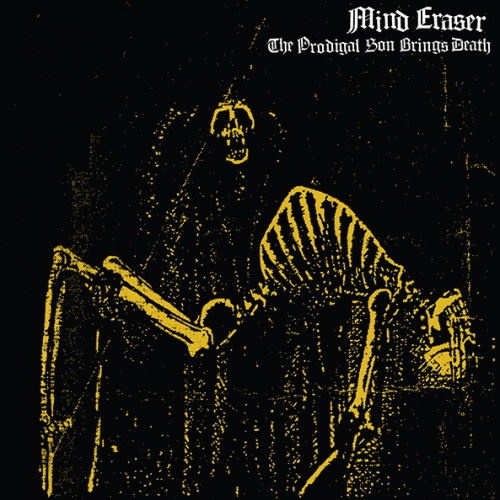 Mind Eraser : The Prodigal Son Brings Death